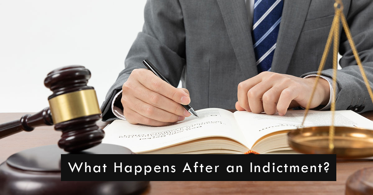 What Happens After an Indictment