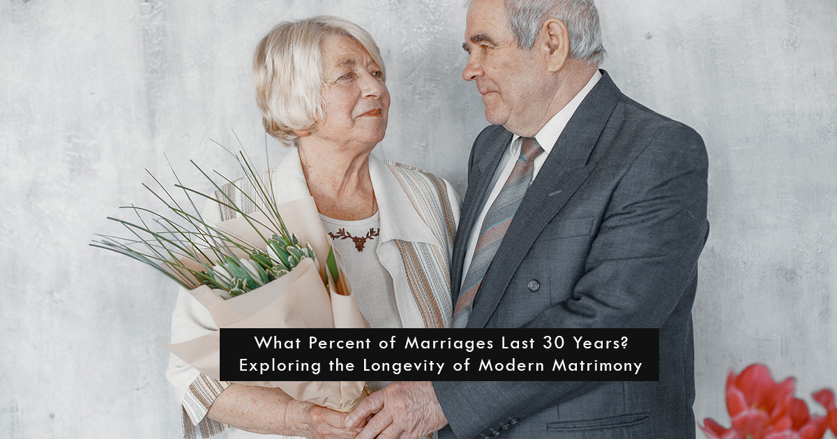 What Percent of Marriages Last 30 Years?(2024)