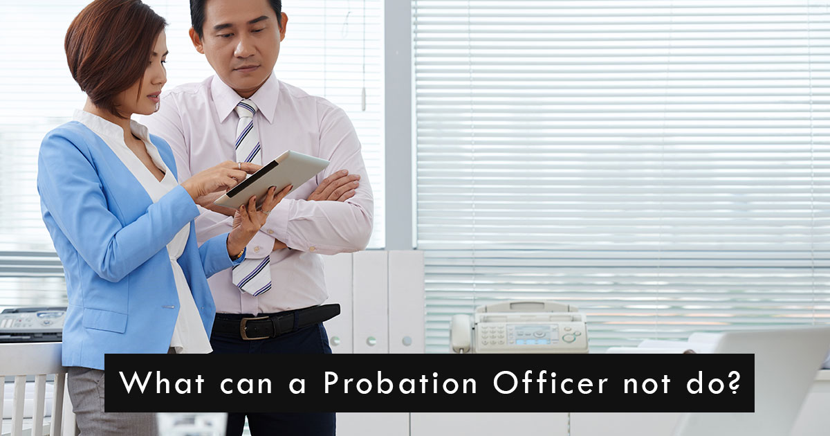 What can a Probation Officer not do