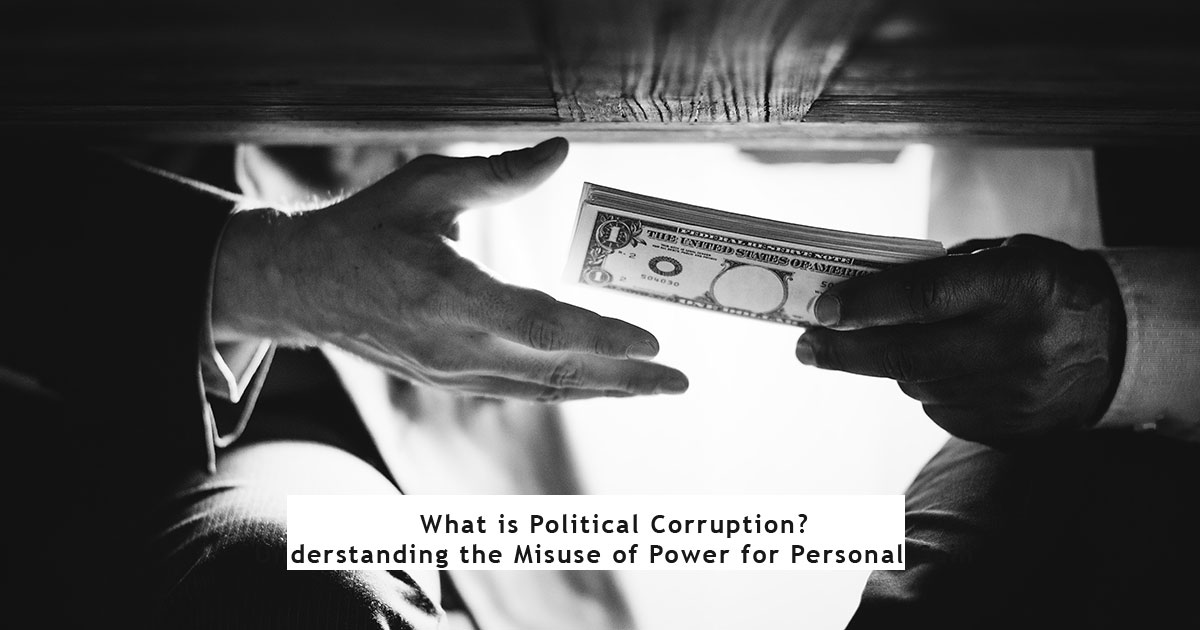 What is Political Corruption