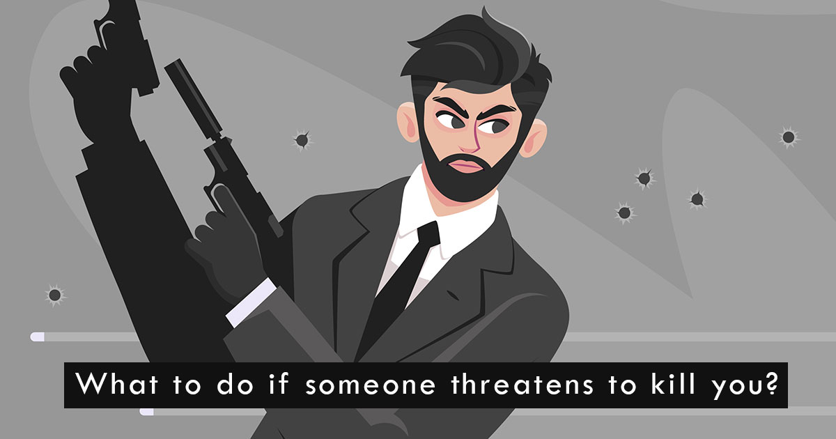 What to do if someone threatens to kill you